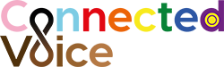 A rainbow version of the Connected Voice logo, with each letter a different colour. 'Connected' is above, with 'Voice' resting just below